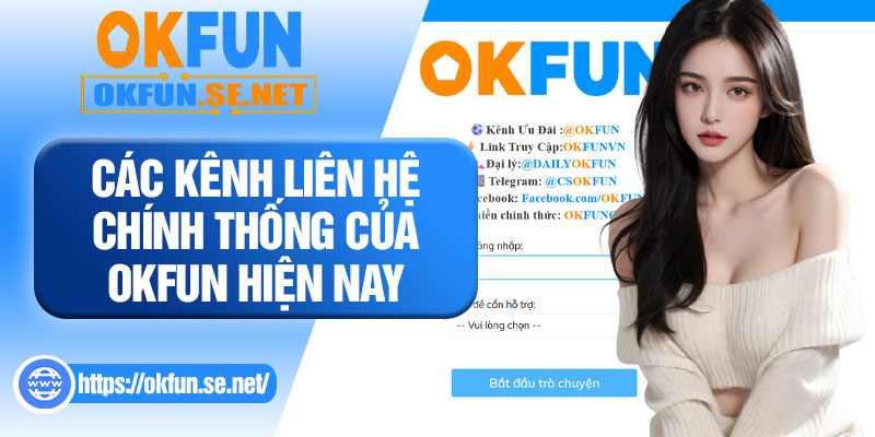 Các Kênh Liên Hệ Chính Thống Của OKFUN Hiện Nay