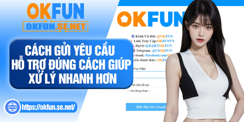 Cách Gửi Yêu Cầu Hỗ Trợ Đúng Cách Giúp Xử Lý Nhanh Hơn
