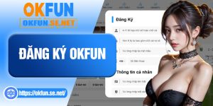 Đăng Ký OKFUN