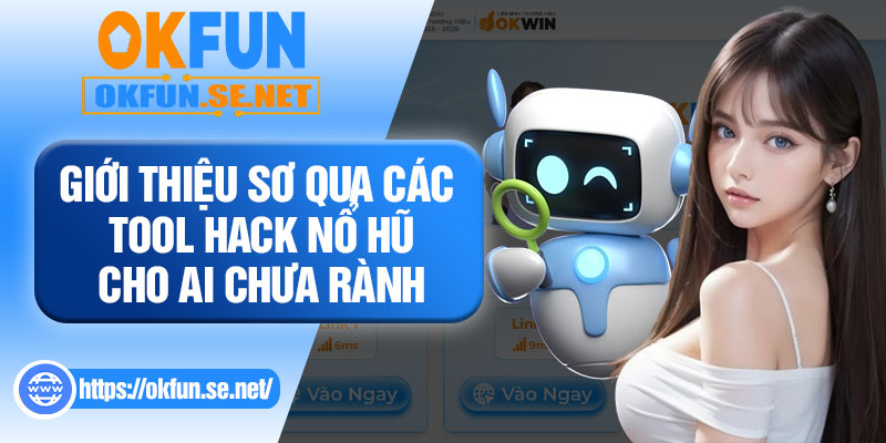 Giới Thiệu Sơ Qua Các Tool Hack Nổ Hũ Cho Ai Chưa Rành