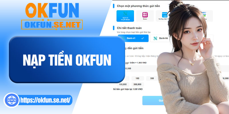 Nạp Tiền OKFUN