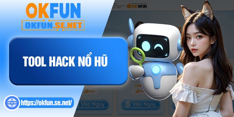 Tool Hack Nổ Hũ